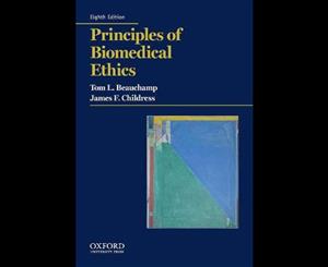 Principles of Biomedical Ethics  8th edition