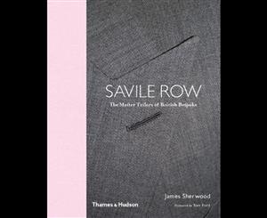 Savile Row  The Master Tailors of British Bespoke