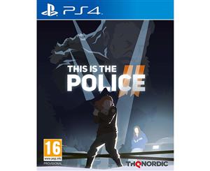 This Is The Police 2 PS4 Game