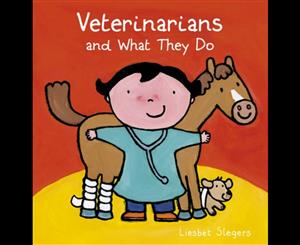 Veterinarians and What They Do