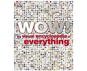 Wow!  The Visual Encyclopedia of Everything