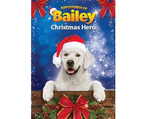 Adventures Of Bailey Christmas Hero DVD