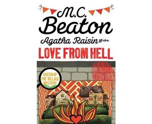 Agatha Raisin and the Love from Hell  Agatha Raisin  Book 11