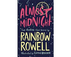 Almost Midnight  Two Short Stories by Rainbow Rowell