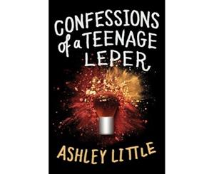 Confessions Of A Teenage Leper - Paperback