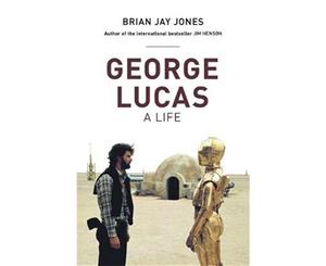 George Lucas  A Life