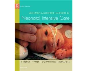 Merenstein & Gardner's Handbook of Neonatal Intensive Care  8th Edition