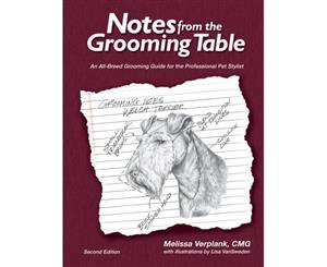 Notes from the Grooming Table 2nd Edition