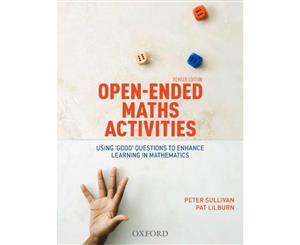 Open Ended Maths Activities Revised Edition  Using good questions to enhance learning mathematics