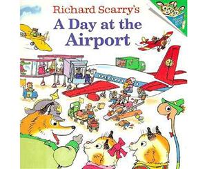 Richard Scarry's A Day at the Airport