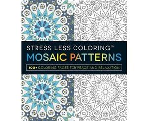 Stress Less Coloring Mosaic Patterns  100+ Coloring Pages for Peace and Relaxation