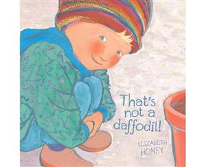 That's Not a Daffodil!  CBCA's Notable Australian Early Childhood Book 2012