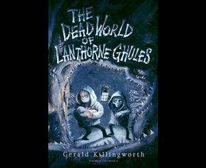 The Dead World Of Lanthorne Ghules