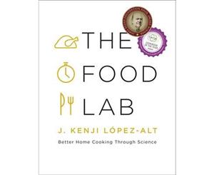 The Food Lab  Better Home Cooking Through Science