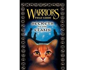 Warriors Field Guide  Secrets of the Clans