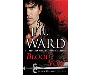 Blood Vow  Black Dagger Legacy