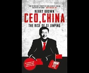 CEO China  The Rise of Xi Jinping