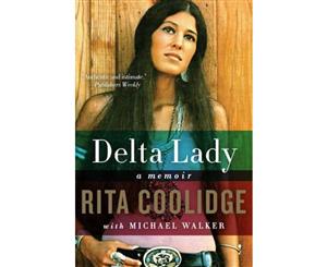 Delta Lady  A Memoir