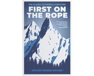 First on the Rope - Paperback