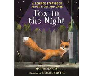 Fox in the Night  A Science Storybook About Light and Dark