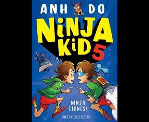 Ninja Clones  Ninja Kid Book 5