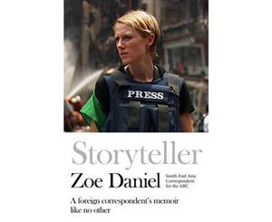 Storyteller  A Foreign Correspondent's Memoir