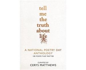 Tell Me the Truth About Life - Hardback