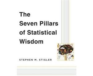 The Seven Pillars of Statistical Wisdom