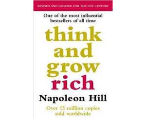 Think And Grow Rich by Napoleon Hill [Paperback]