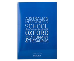 Australian Integrated School Oxford Dictionary and Thesaurus