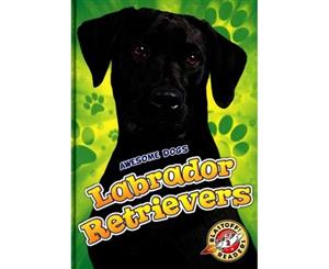 Labrador Retrievers Labrador Retrievers - Hardback