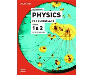 New Century Physics for Queensland Units 1 & 2 (3rd Edition)  Student Book + obook assess