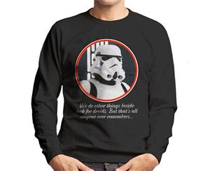 Original Stormtrooper Droids Quote Men's Sweatshirt - Black