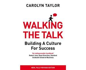 Walking the Talk  Building a Culture for Success (Revised Edition)