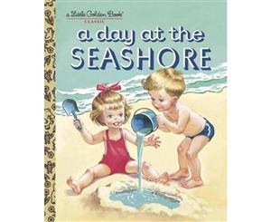 A Day at the Seashore  A Little Golden Book Classic