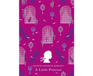 A Little Princess Clothbound Classic