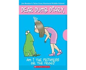 Am I the Princess or the Frog  Dear Dumb Diary Series  Book 3