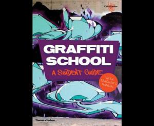 Graffiti School  A Student Guide with Teacher's Manual