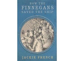 How the Finnegans Saved the Ship