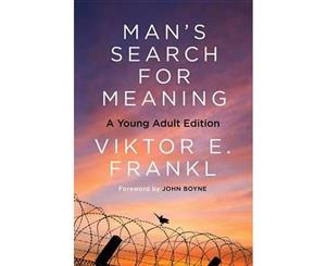 Man's Search for Meaning Young Adult Edition  Young Adult Edition