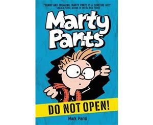 Marty Pants 01 Do Not Open!