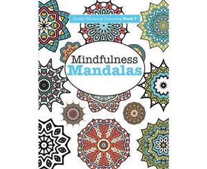 Mindfulness Mandalas  A Meditative Adventure in Colour and Pattern  Really Relaxing Colouring Book  Volume 7