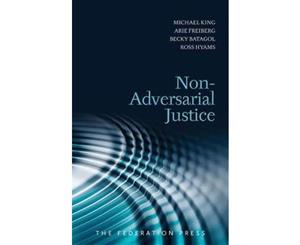 Non-Adversarial Justice  Second Edition