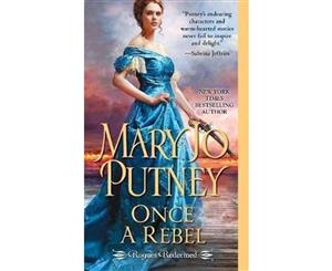 Once a Rebel  Rogues Redeemed  Book 2