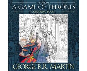 The Official A Game of Thrones Colouring Book