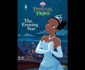 The Princess and the Frog  The Evening Star