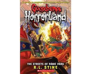 The Streets of Panic Park  Goosebumps HorrorLand  Book 12