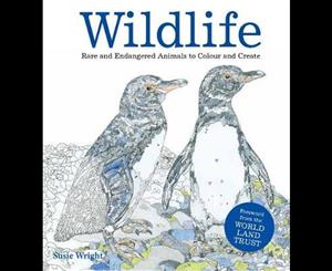 WILDLIFE A Mindful Colouring Book  Rare and Endangered Animals to Colour and Create