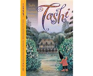 Tashi and the Haunted House  The Tashi Series  Book 9