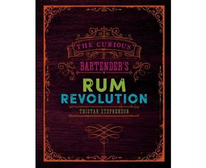 The Curious Bartender's Rum Revolution